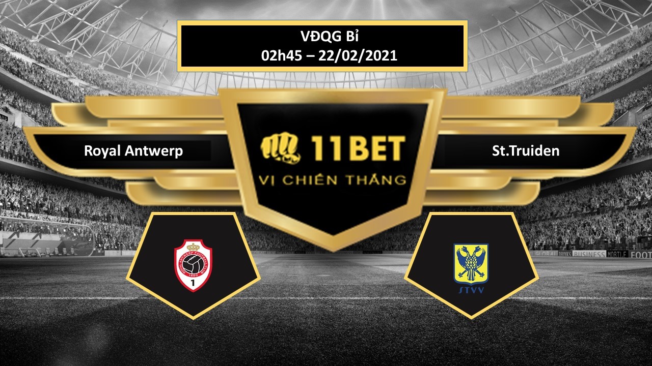 11BET Tip bóng đá Royal Antwerp vs St.Truiden , hôm nay 22/02/2021