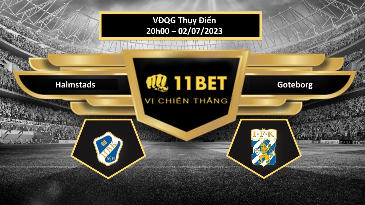 11BET Tip bóng đá     Halmstads vs Goteborg, hôm nay 02/07/2023