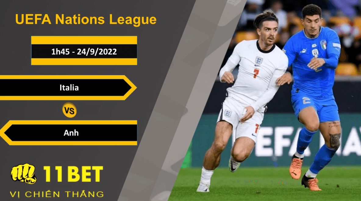 11BET Soi kèo Italia vs Anh, 1h45, 24/9/2022