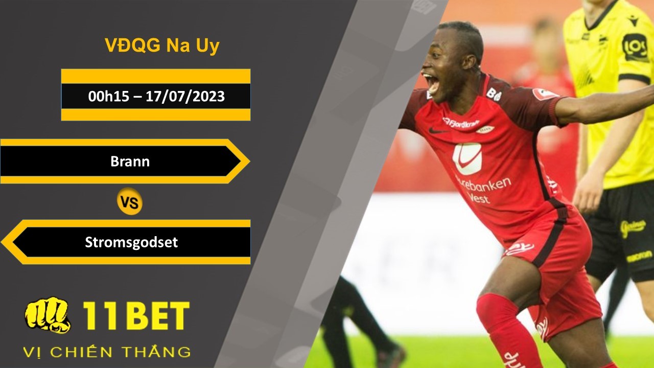 11BET Soi kèo   Brann vs Stromsgodset, 00h15, 17/07/2023