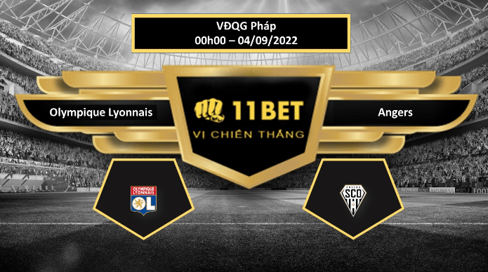11BET Tip bóng đá Olympique Lyonnais vs Angers, hôm nay 04/09/2022