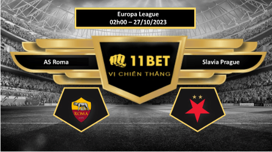 11BET Tip bóng đá AS Roma vs Slavia Prague, hôm nay 27/10/2023