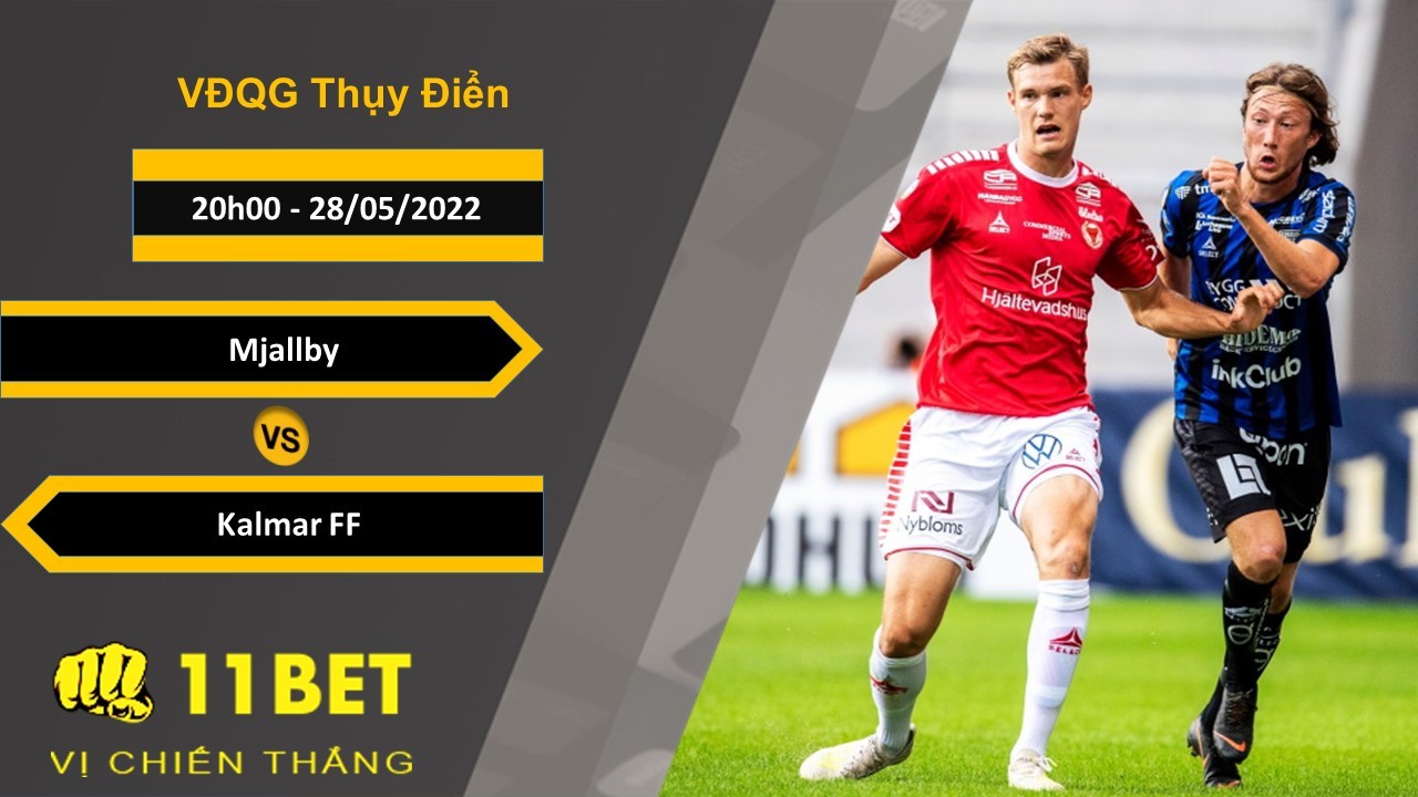 11BET Soi kèo  Mjallby vs Kalmar FF , 20h00, 28/05/2022
