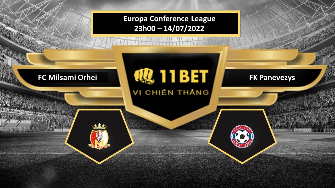 11BET Tip bóng đá FC Milsami Orhei vs FK Panevezys , hôm nay 14/07/2022