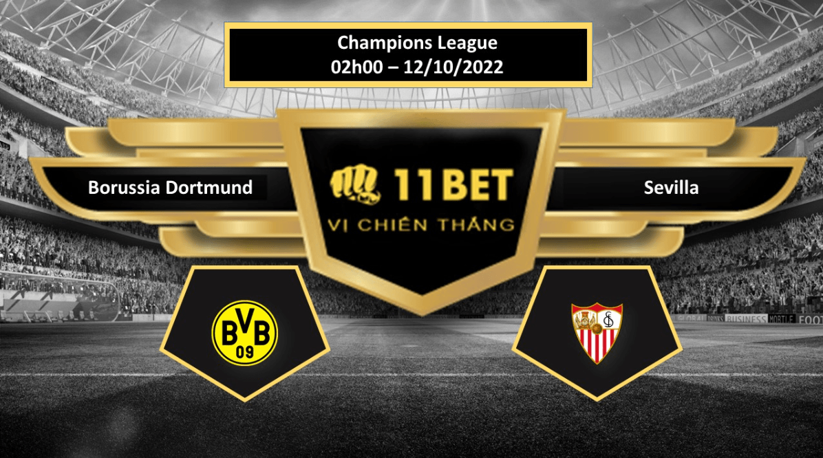 11BET Tip bóng đá Borussia Dortmund vs Sevilla, hôm nay 12/10/2022