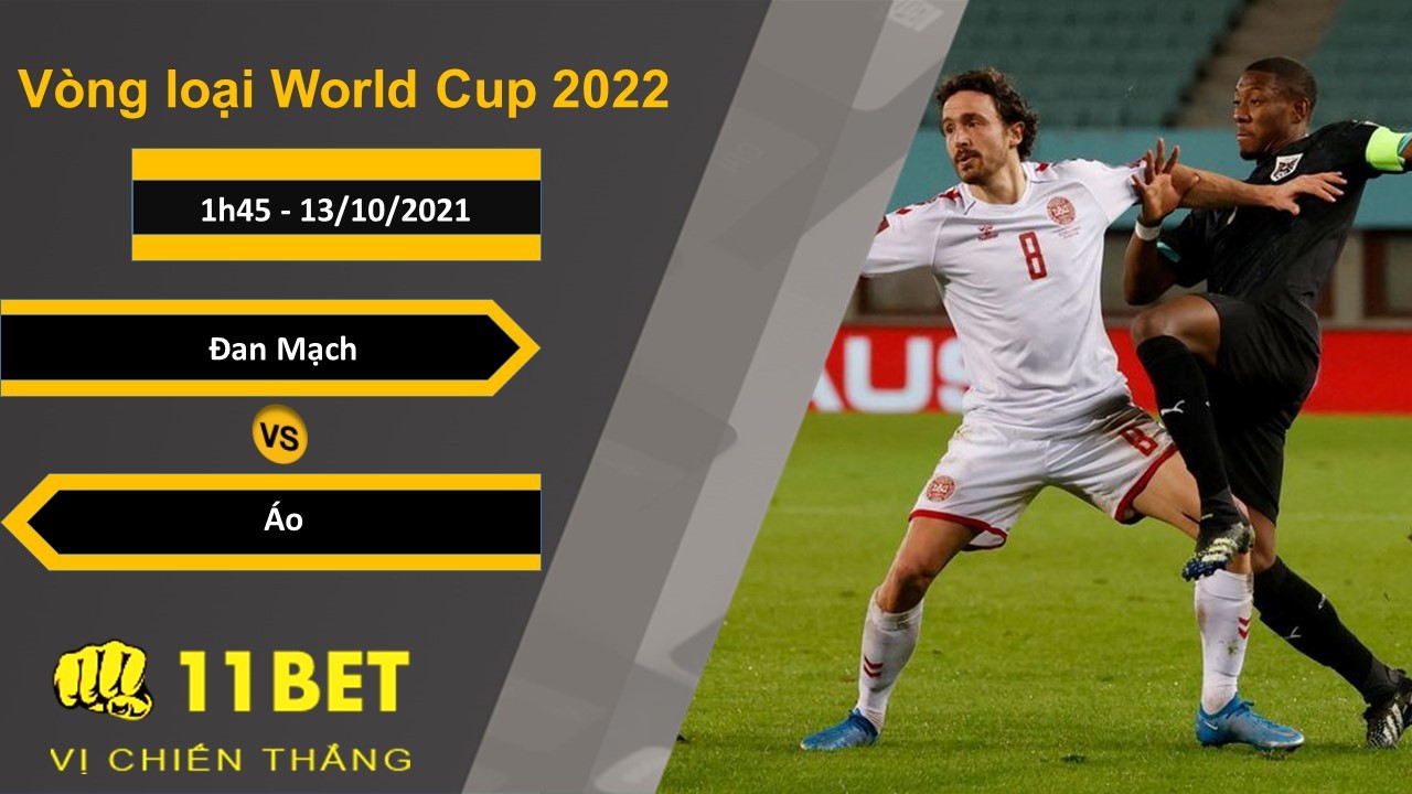11BET Soi kèo Đan Mạch vs Áo, 1h45, 13/10/2021