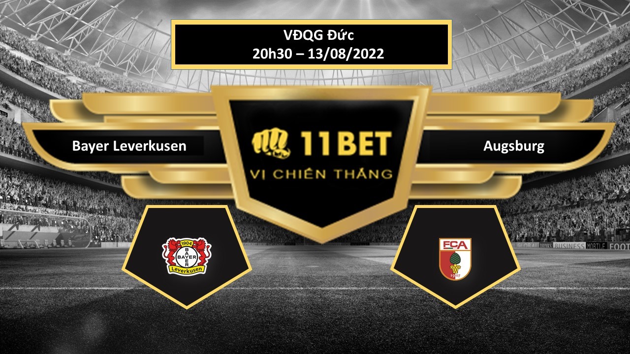 11BET Tip bóng đá Bayer Leverkusen vs Augsburg  , hôm nay 13/08/2022
