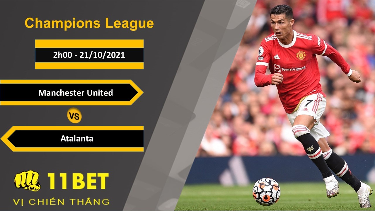 11BET Soi kèo Manchester United vs Atalanta, 2h00, 21/10/2021