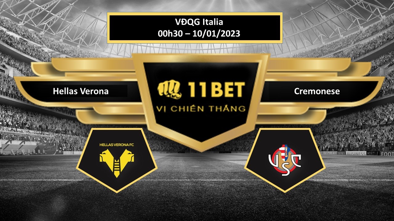 11BET Tip bóng đá Hellas Verona vs Cremonese , hôm nay 10/01/2023
