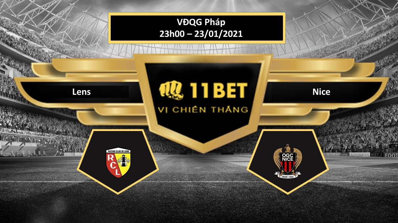 11BET Tip bóng đá  Lens vs Nice , hôm nay 23/01/2021