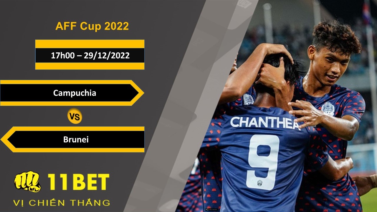 11BET Soi kèo Campuchia vs Brunei, 17h00, 29/12/2022