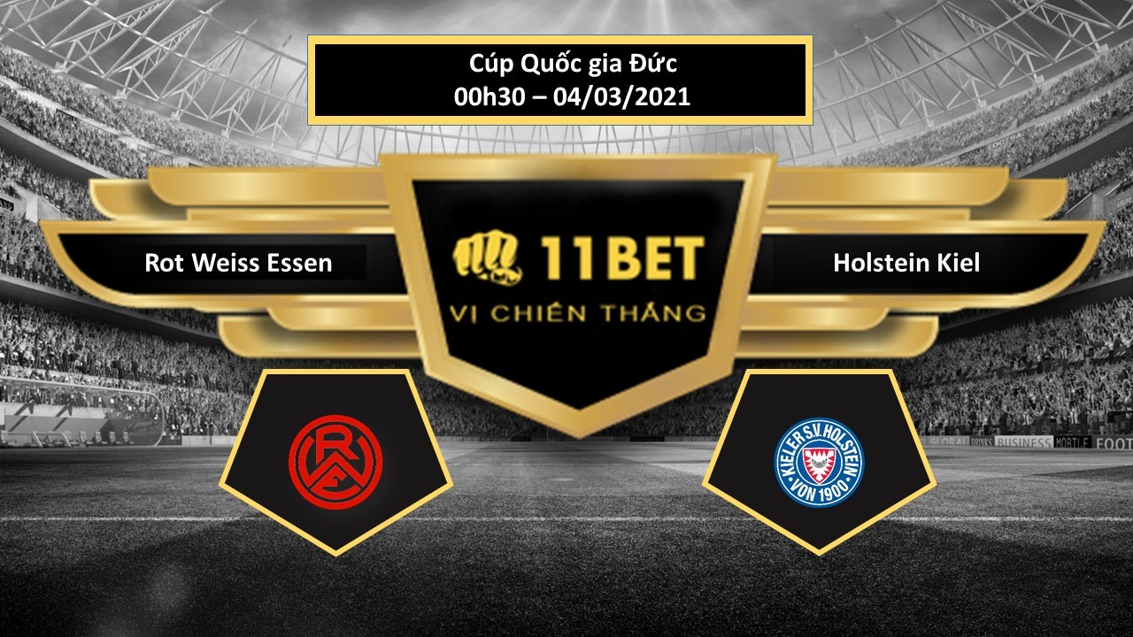 11BET Tip bóng đá Rot Weiss Essen vs Holstein Kiel , hôm nay 04/03/2021