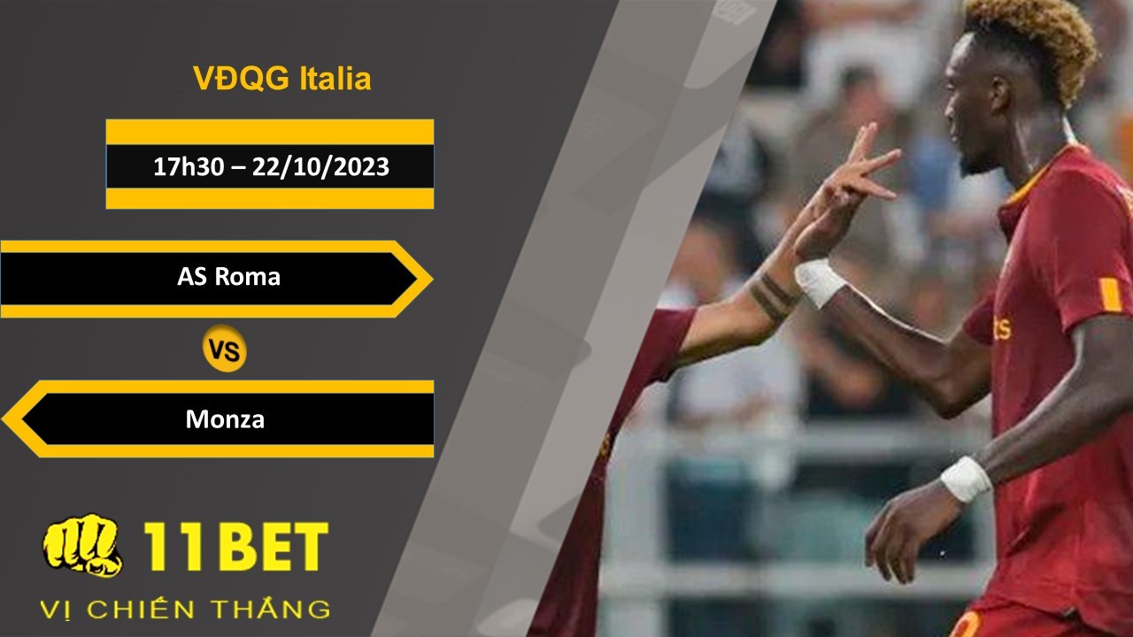 11BET Soi kèo AS Roma vs Monza, 17h30, 22/10/2023