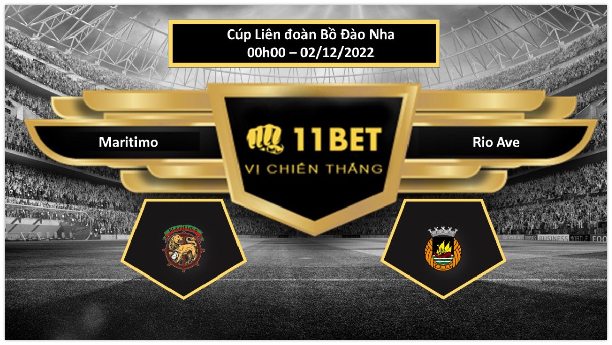 11BET Tip bóng đá Maritimo vs Rio Ave, hôm nay 02/12/2022