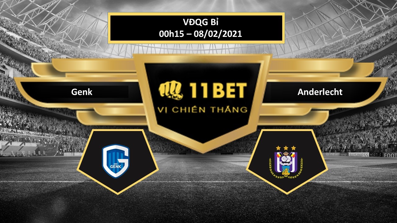 11BET Tip bóng đá Genk vs Anderlecht , hôm nay 08/02/2021