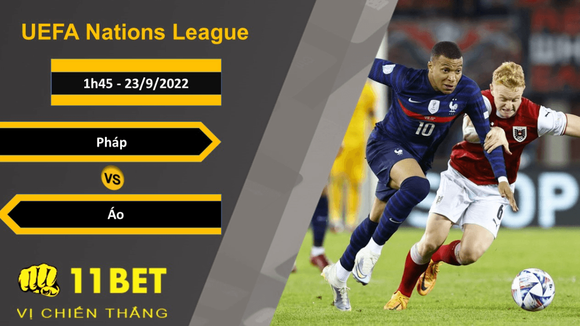 11BET Soi kèo Pháp vs Áo, 1h45, 23/9/2022