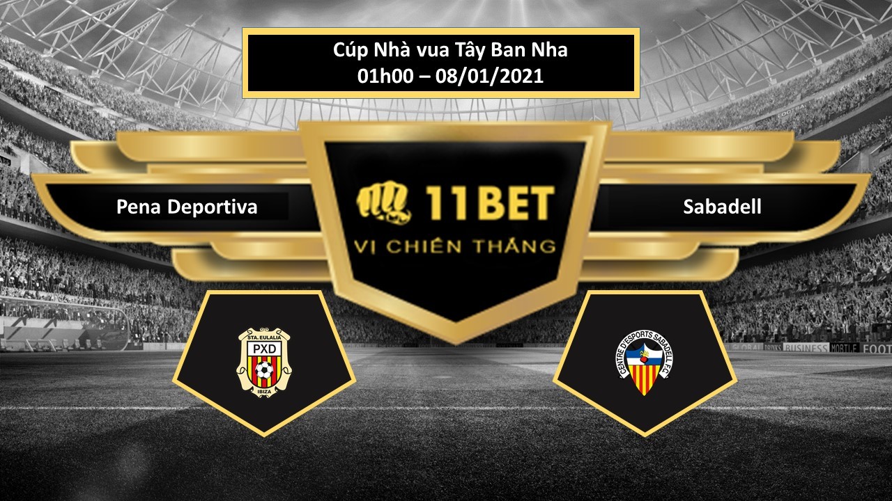 11BET Tip bóng đá Pena Deportiva vs Sabadell , hôm nay 08/01/2021