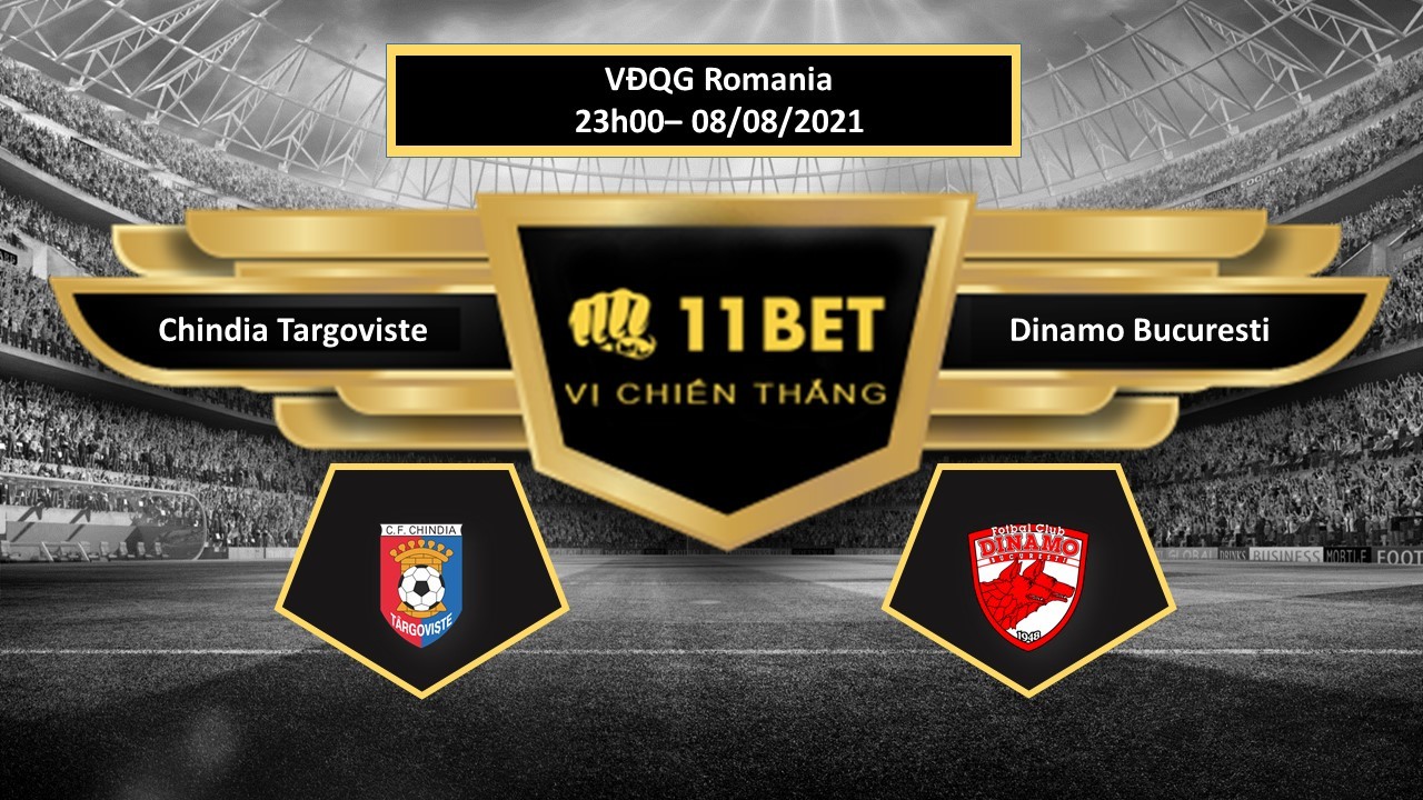 11BET Tip bóng đá Chindia Targoviste vs Dinamo Bucuresti ,  hôm nay 08/08/2021
