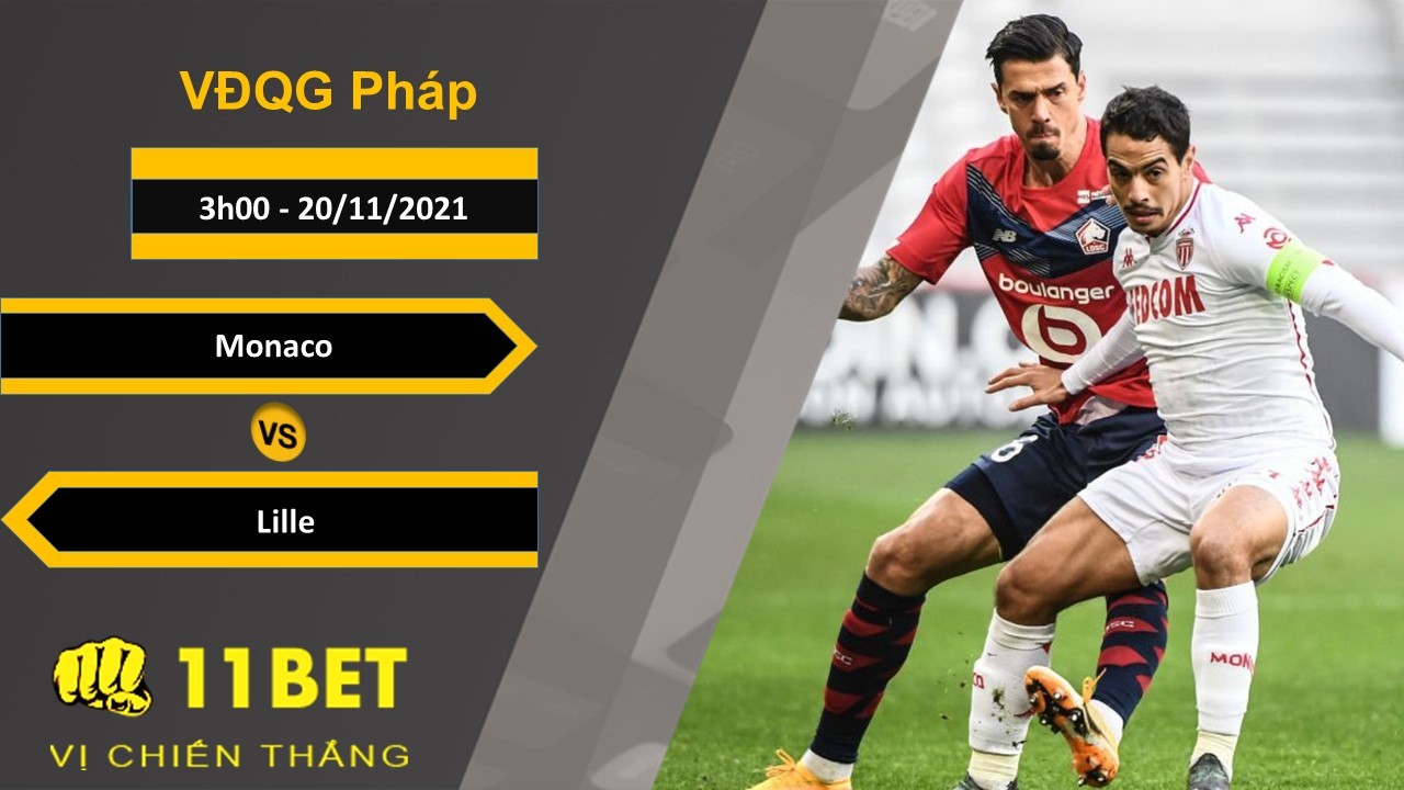 11BET Soi kèo Monaco vs Lille, 3h00, 20/11/2021