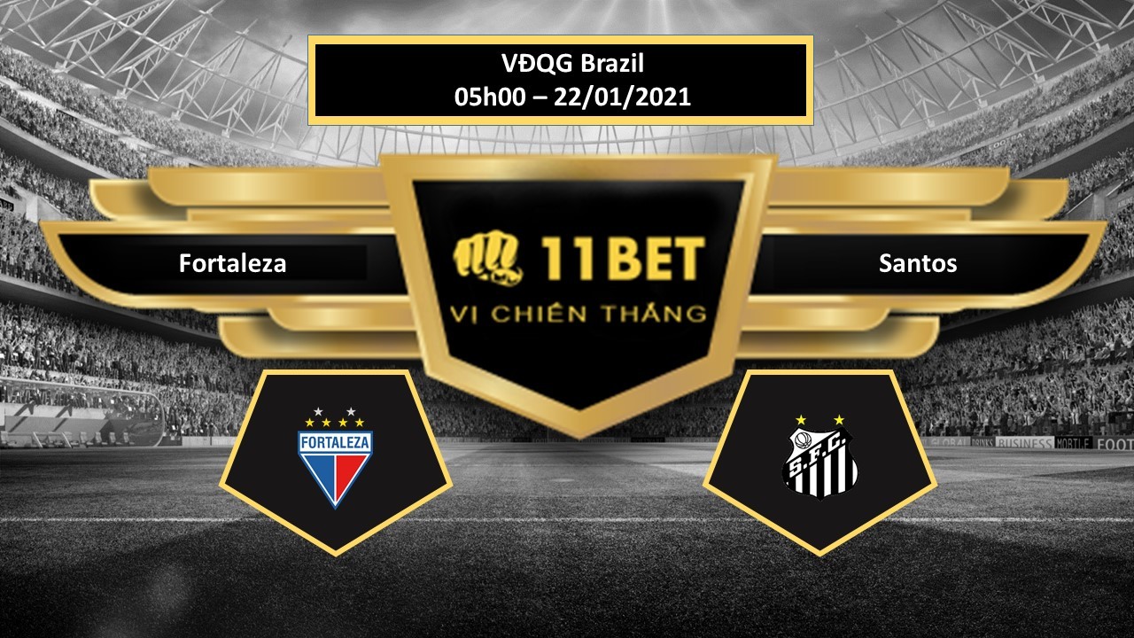 11BET Tip bóng đá Fortaleza vs Santos ,  hôm nay 22/01/2021